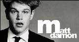 Pix of actor Matt Damon co-writer and
star of Good Will Hunting